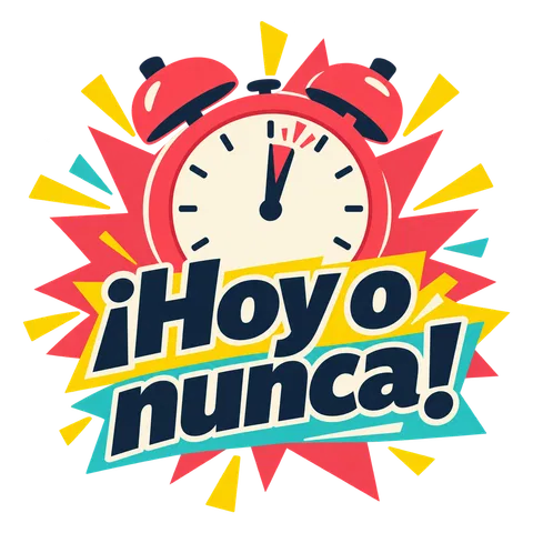 Hoy o nunca